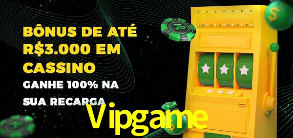 Vipgame melhor bônus de depósito